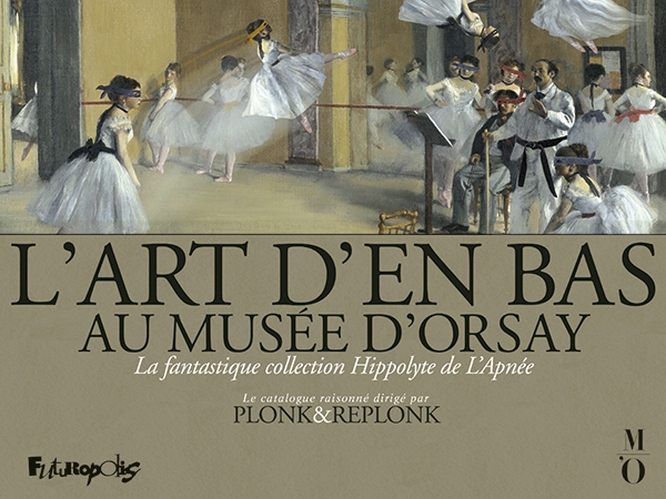 L’Art d’en bas au Musée d’Orsay
