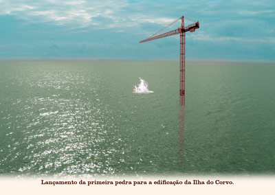 Lançamento da primeira pedra para a edificação da Ilha do Corvo.