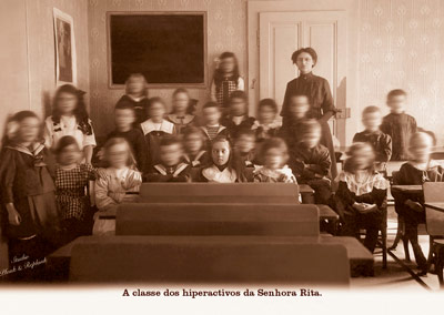A classe dos hiperactivos da Senhora Rita.