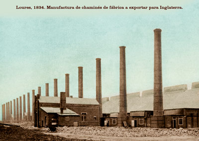 Loures, 1834. Manufactura de chaminés de fábrica a exportar para Inglaterra.